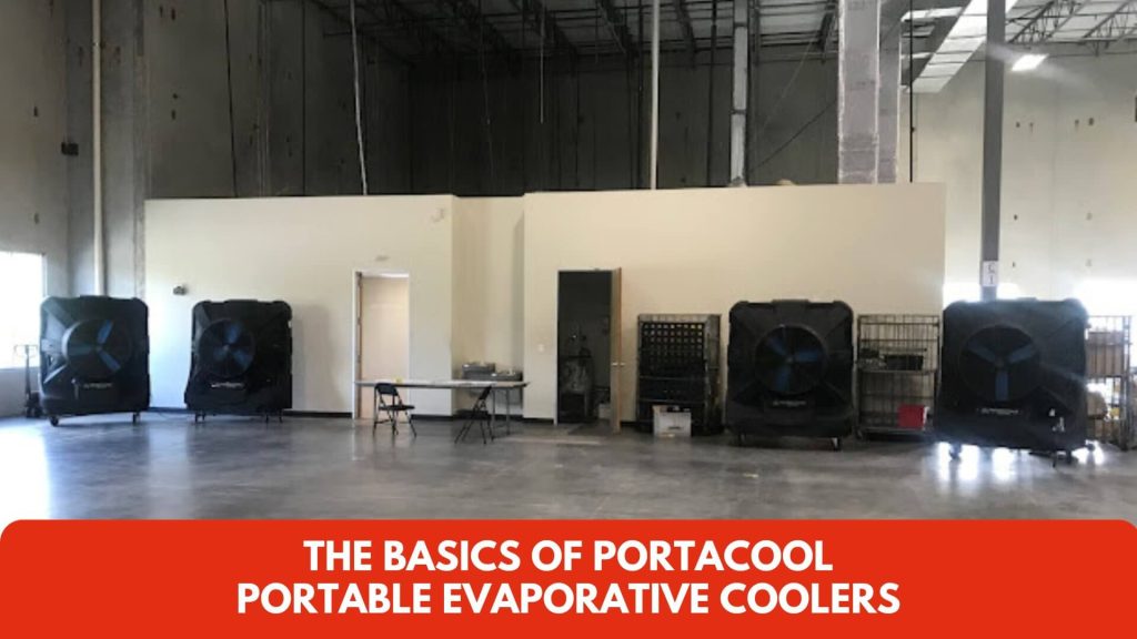 basics of portacool portable evaporative coolers