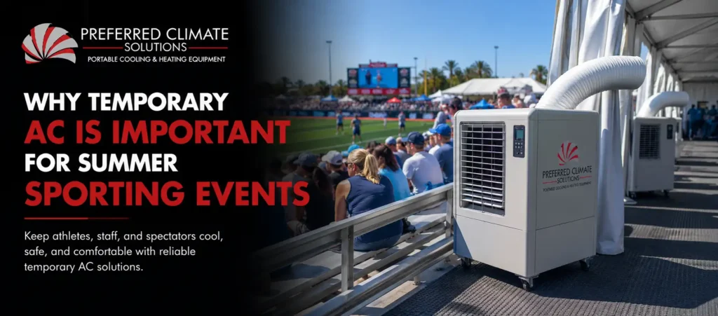 Temporary AC for Summer Sporting Events